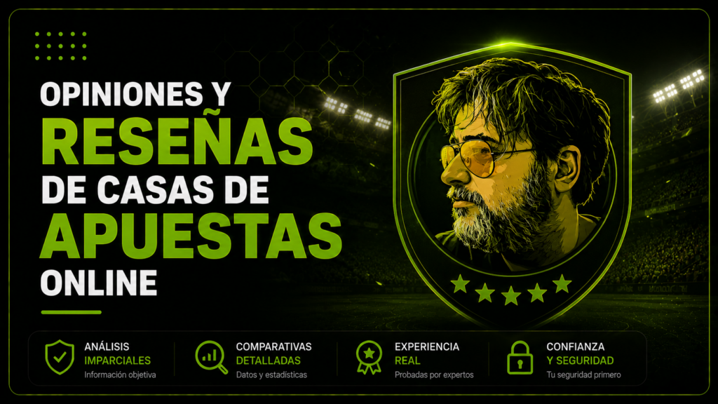 Opiniones de Casas de Apuestas Online en España Reseñas de casinos y casas de apuestas en España