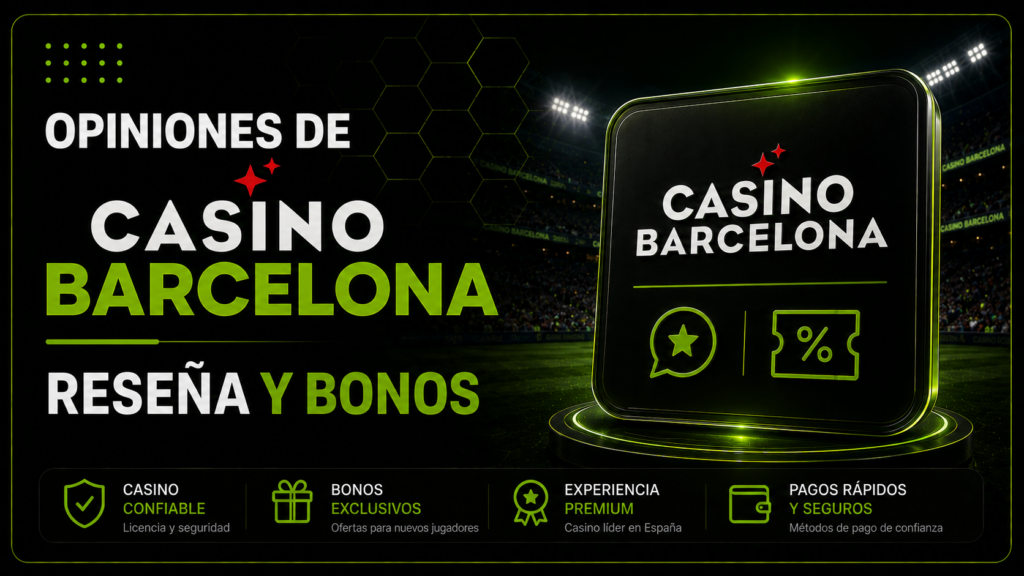 Opiniones de Casas de Apuestas Online en España Opiniones Casino Barcelona